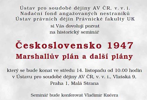 Histrorický seminář Československo 1947 Marshallův plán a další plány 14.11.2012